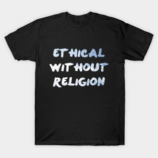 Ethical Without Religion T-Shirt